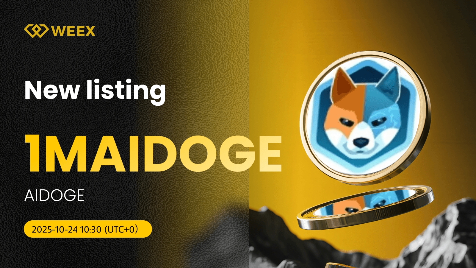 1MAIDOGE 与 USDT 的现货交易现已在 WEEX 上线,支持 AIDOGE 币