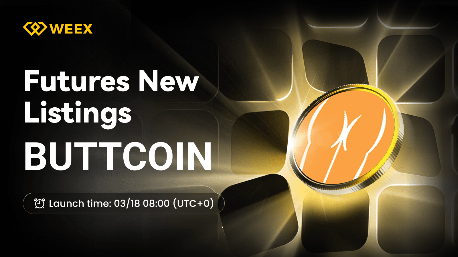 Futuros de BUTTCOIN USDT: WEEX lista a moeda Buttcoin