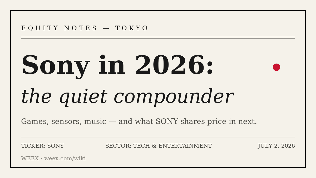 2026 年索尼 (Sony) 股票：SONY 为何下跌及如何交易