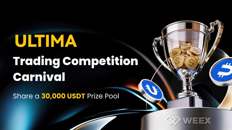 Giao dịch ULTIMA để chia sẻ 30.000 USDT – Cuộc thi giao dịch WEEX hiện đã chính thức khởi động