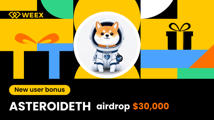 Hướng dẫn tham gia sự kiện airdrop ASTEROIDETH và nhận phần chia 30,000 USDT trên WEEX