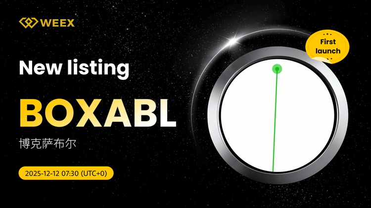 BOXABL/USDT 现已上线 WEEX:开启 BOXABL Coin 交易