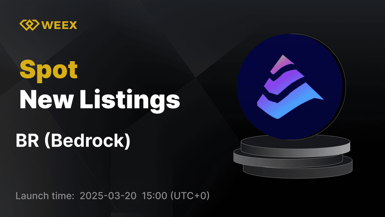 Bedrock (BR) listada na WEEX - Negociação de BR USDT já está disponível
