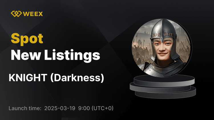 Darkness（KNIGHT）現已上線WEEX現貨市場 – KNIGHT USDT交易對現已上線