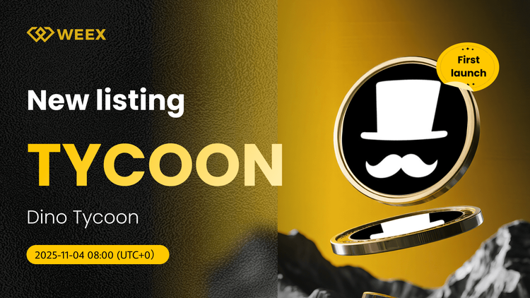 TYCOON/USDT 现货交易现已上线 WEEX 交易所