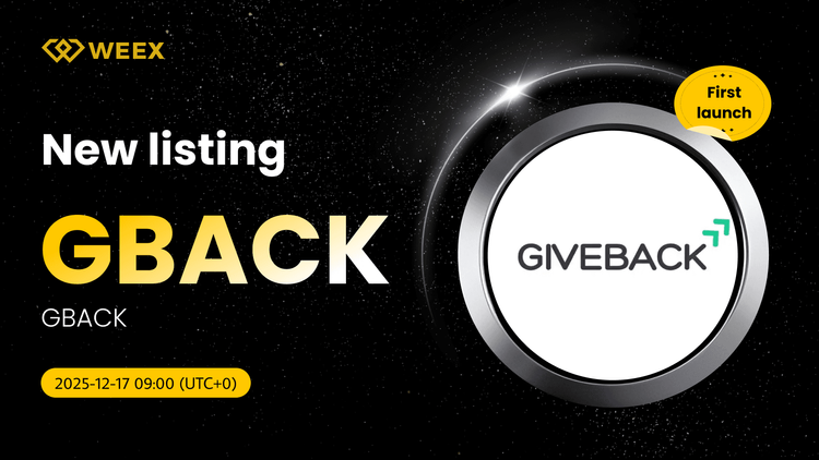 GBACK/USDT 交易对上线：GBACK Coin 登陆 WEEX