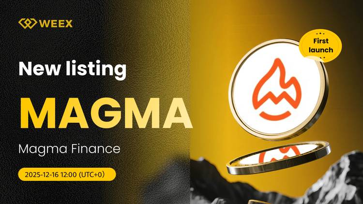 Magma Finance (MAGMA) Coin 上线 WEEX，开放 MAGMA/USDT 现货交易对