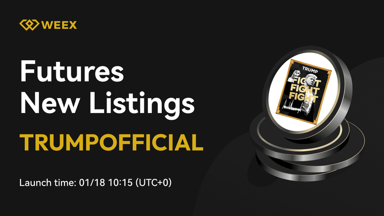 特朗普 (TRUMP) 正式上市公告 - 在 WEEX Futures 上交易特朗普 USDT