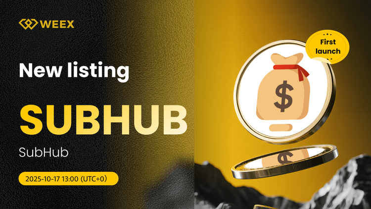 SUBHUB/USDT 现已在 WEEX 上线：SubHub (SUBHUB) 代币已上架