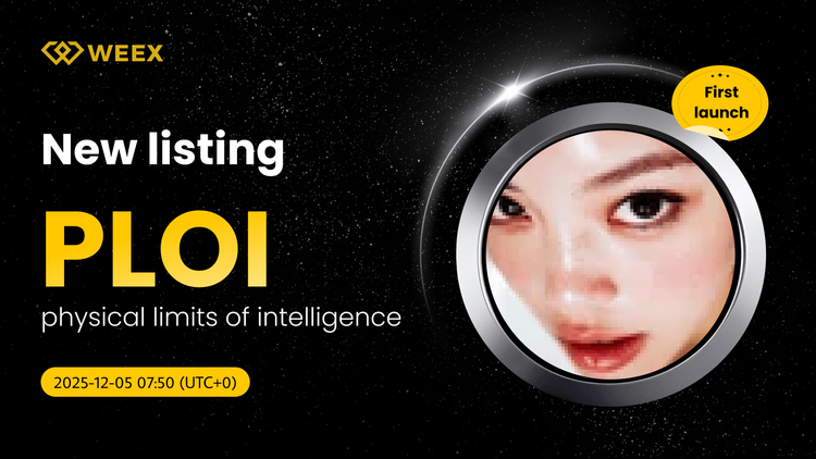 PLOI/USDT 上线:physical limits of intelligence Coin 登陆 WEEX