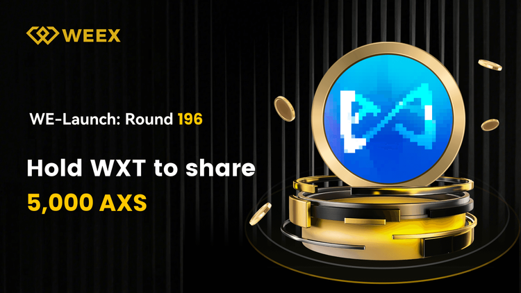 WEEX WE-Launch:立即獲取 AXS 代幣 – 首次參與者的獨家空投